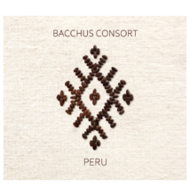 Bacchus Consort - Peru