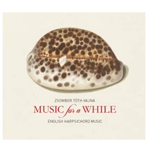 MUSIC for a WHILE - English Harpshichord Music