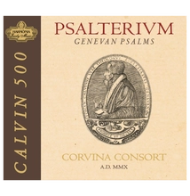 Corvina Consort Együttes: Psalterivm Genevan Psalms