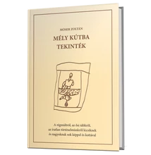 Móser Zoltán: Mély kútba tekinték