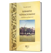 Horváth Győző: Rábaközi néphagyomány