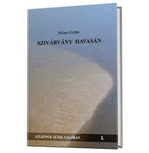 Móser Zoltán: Szivárvány havasán