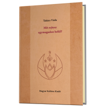 Takács Viola: Mit rejtesz egymagadon belül? 
