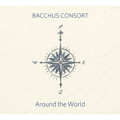 Bacchus Consort: Around the World