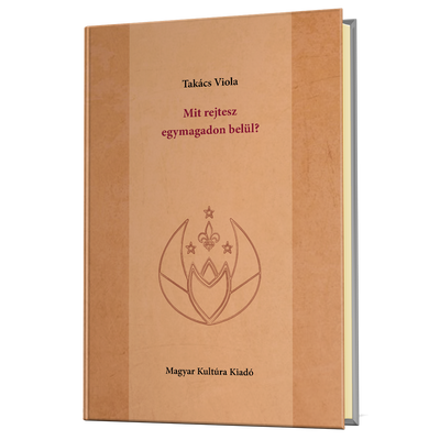 Takács Viola: Mit rejtesz egymagadon belül? 