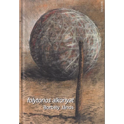 Borbély János: Folytonos alkonyat