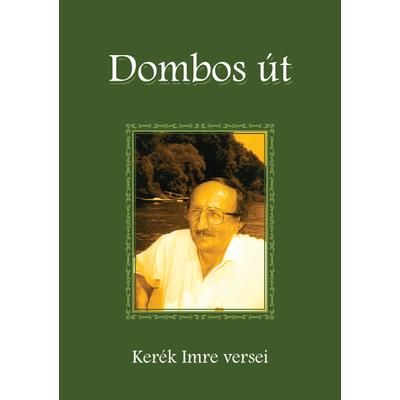 Kerék Imre: Dombos út