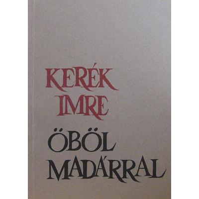 Kerék Imre: Öböl madárral