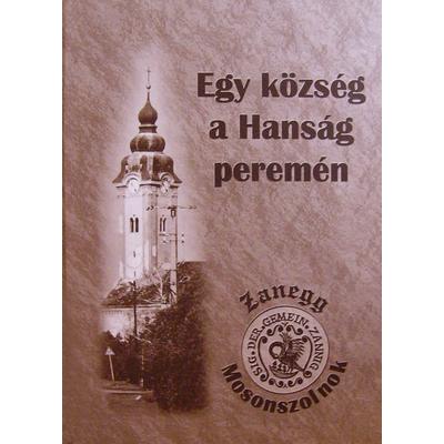 Mosonszolnok monográfiája - Egy község a Hanság peremén