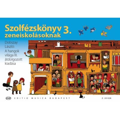 Dobszay László: Szolfézskönyv zeneiskolásoknak 3.